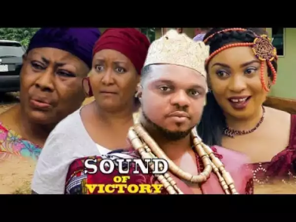 Sound Of Victory Season 2 - 2019 Nollywood Movie
